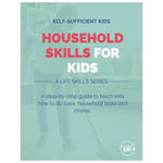Load image into Gallery viewer, Household Skills for Kids: A Life Skills Series
